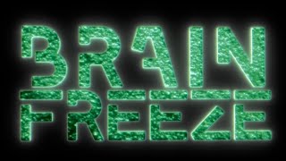 Brain Freeze  Official Trailer