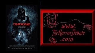 The Horror Debate Movie Review  Choose 2011