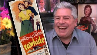 WESTERN MOVIE REVIEW Tyrone Power  Susan Hayward  RAWHIDE STEVE HAYES Tired Old Queen at the Movies