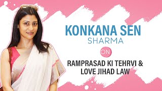 Konkana Sen Sharma on Ramprasad Ki Tehrvi reuniting with Vikrant Massey  Love Jihad law