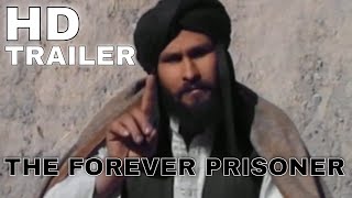 THE FOREVER PRISONER 2021 new trailer