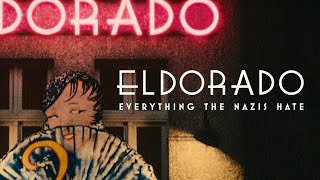 Eldorado Everything the Nazis Hate 2023 Movie Review