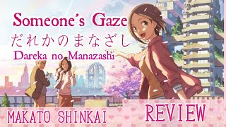 Someones Gaze by Makato ShinkaiA 7 minute Master Piece   REVIEW