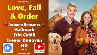 Love Fall  Order Autumn Romance  Erin Cahill Trevor Donovan Hallmark 2019 HD