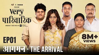 Very Parivarik  A TVF Weekly Show  EP1  Aagman The Arrival