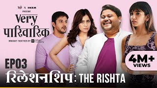 Very Parivarik  A TVF Weekly Show  EP3  Relationship The Rishta