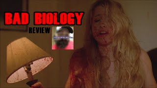 BAD BIOLOGY 2008 Review A Henenlotter SLEAZEFEST