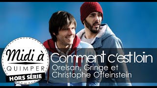 Interview dOrelsan et Gringe pour le film Comment cest loin