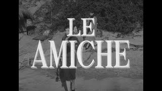 Femmes entre elles Le Amiche  1955  Bande annonce dpoque HD VOST