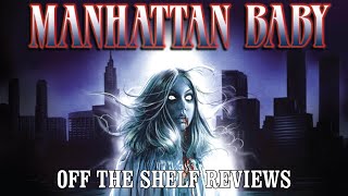 Manhattan Baby Review  Off The Shelf Reviews