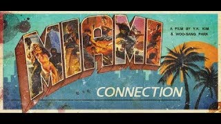 Miami Connection 1987