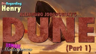 Alejandro Jodorowskys Dune Part 1  Unmade Masterpieces