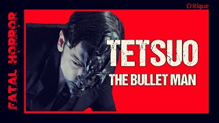 CRITIQUE 007  TETSUO  THE BULLET MAN 2009 de Shinya Tsukamoto