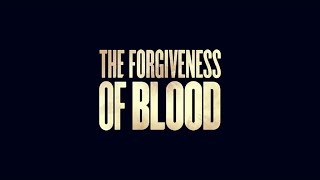 The Forgiveness of Blood 2011 Trailer