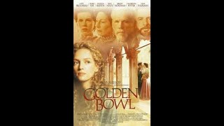 The golden bowl 2000   