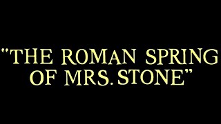 The Roman Spring of Mrs Stone 1961  Trailer