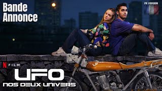 UFO NOS DEUX UNIVERS  Bande Annonce Netflix VF 2022 trailerschannel Netflix