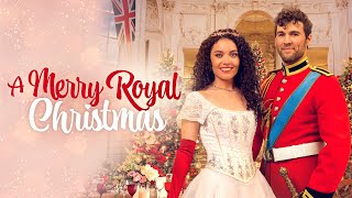 A Merry Royal Christmas  Full ROMCOM Movie  Kathryn Davis  Riley Neldam  Marley QuinlanGardner