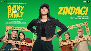 Binny and Family Zindagi Song by Vishal Mishra  Kaushal Kishore