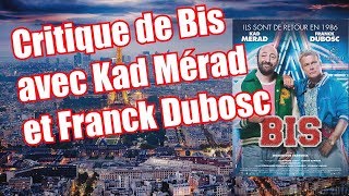 Critique Bis avec Kad Merad Et Franck Dubosc