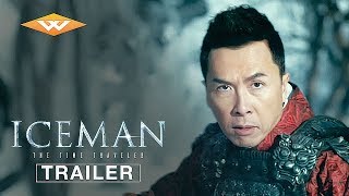 ICEMAN THE TIME TRAVELER Official Trailer  Martial Arts Comedy Adventure  Starring Donnie Yen