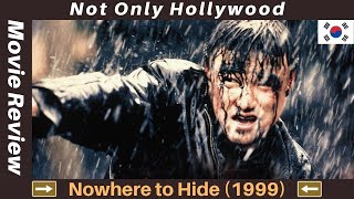 Nowhere to Hide 1999  Movie Review  South Korean  A hidden South Korean gem