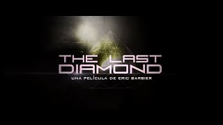 Triler de The Last Diamond en espaol