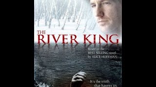 THE RIVER KING