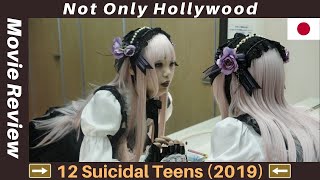 12 Suicidal Teens 2019  Movie Review  Japan  Do they have the right to complain