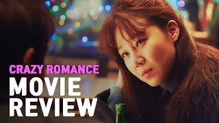 Crazy Romance 2019    Movie Review  EONTALK