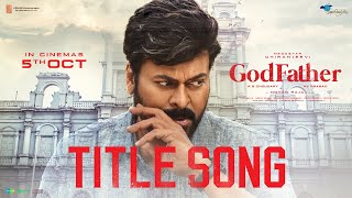 God Father  Title Song  Lyrical  Megastar Chiranjeevi  Nayanthara  Thaman S  Mohan Raja