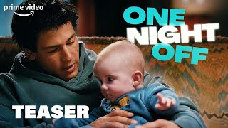 One Night Off Offizieller Teaser I Prime Video DE