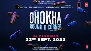 Dhokha Round D Corner Annoucement Video  R Madhavan Khushalii KDarshan Aparshakti Bhushan K