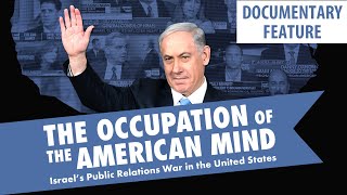 THE OCCUPATION OF THE AMERICAN MIND  FREE FILMS FOR CONTEXT ON ISRAELS WAR ON GAZA