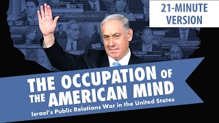 THE OCCUPATION OF THE AMERICAN MIND  21Minute Version