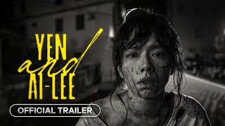 Yen and AiLee   2024  Official Trailer