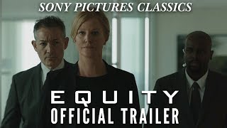 Equity  Official Trailer HD 2016