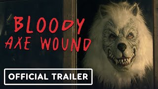 Bloody Axe Wound  Exclusive Trailer 2024 Sari Arambulo Jeffrey Dean Morgan Billy Burke