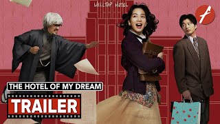 The Hotel of My Dream 2024   Movie Trailer  Far East Films