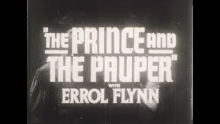 Prince and the Pauper 1937 High Def Trailer 16mm Errol Flynn Claude Rains Alan Hale