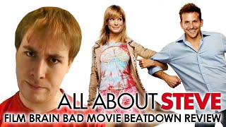 Bad Movie Beatdown All About Steve REVIEW