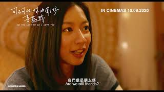  DO YOU LOVE ME AS I LOVE YOU Teaser Trailer  In Cinemas 10092020