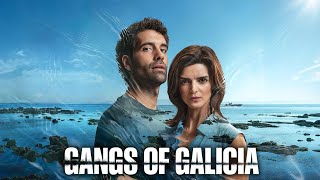 Gangs of Galicia  Clanes  2024 Series Fact  Clara Lago Tamar Novas Roger Gual  Review And Fact