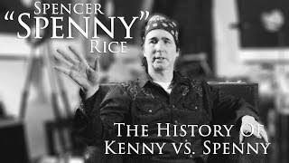 The History of Kenny vs Spenny with ComedianMusician Spencer Spenny Rice