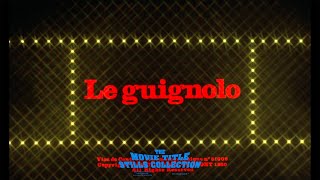 Le guignolo 1980 title sequence