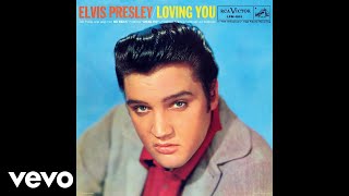 Elvis Presley  Loving You Official Audio