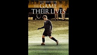 The Game of Their Lives AKA The Miracle Match