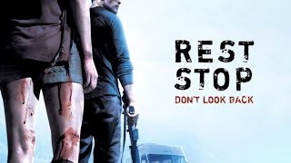 Rest Stop Dont Look Back 2008 review