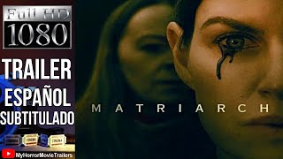 Matriarch 2022 Trailer HD  Ben Steiner