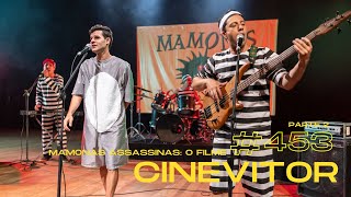 CINEVITOR453 parte 2 Mamonas Assassinas O Filme  Adriano Tunes  Rhener Freitas  equipe